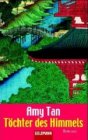 Amy Tan, Tchter des Himmels